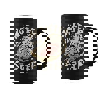 Moisture Than An Oyster Shellfish Shuck Women Coffee Mug - Thegiftio UK