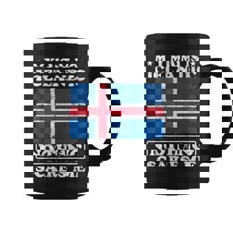My Mom Is Icelandic Nothing Scares Me Iceland Mother's Day Coffee Mug - Monsterry
