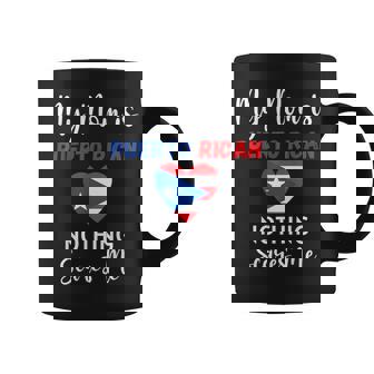 My Mom Is Puerto Rican Nothing Scares Me Proud Son Daughter Coffee Mug - Monsterry