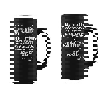 No Frágil Como Una Flor Frágil Como Una Bomba Cuello Taza de café - Regaloses