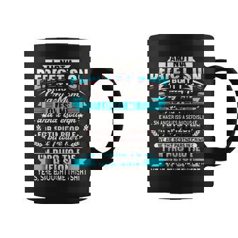 I Am Not A Perfect Son But My Crazy Mom Loves Me Coffee Mug - Monsterry