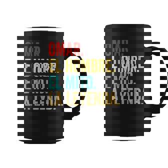 Omar El Hombre El Mito La Leyenda Regalo Para Omar Taza de café - Regaloses