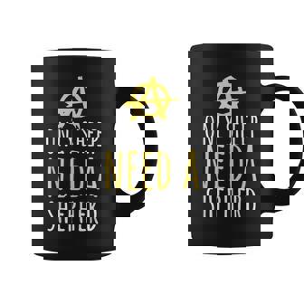 Onlyheep Need Ahepherd Anarchist シンボル アナキズムミーム コーヒーマグ - Kawaiitshirt