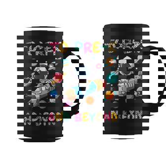 To Pre-K And Beyond Astronaut Outer Space First Day Coffee Mug - Monsterry