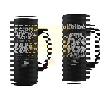 Presidents Are Not Kings Usa Flag No Kings In America Coffee Mug | Mazezy