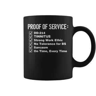 Proof Of Service Dd-214 Tinnitus Strong Work Ethic Army Coffee Mug - Thegiftio