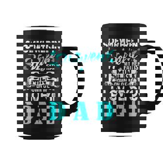 Proud My Dad In Heaven Happy Father's Day Proud Of Dad Coffee Mug - Monsterry