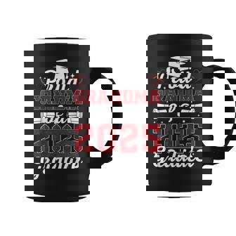 Proud Grandma Of A 2025 Graduate Class Of 2025 Graduation Coffee Mug - Monsterry