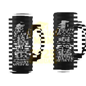 Proud Mom Of A 2025 Graduate Mom Graduation 2025 Mother Coffee Mug | Mazezy
