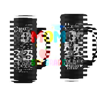 Proud Mom Of A Class Of 2025 5Th Grade Graduate Family Mommy Coffee Mug | Mazezy