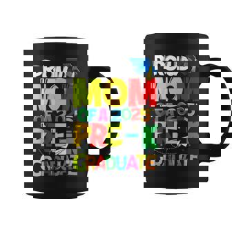 Proud Mom Of A Class Of 2025 Pre-K Graduate Graduation Coffee Mug - Monsterry
