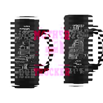 Proud Mother Of A Trucker Big Rig Truck Driver's Mom Coffee Mug - Monsterry