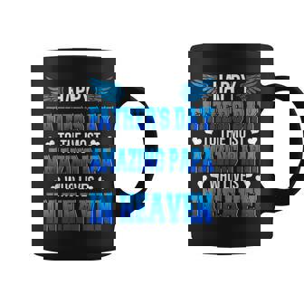 Proud My Papa In Heaven Happy Father's Day Proud Papa Coffee Mug | Mazezy