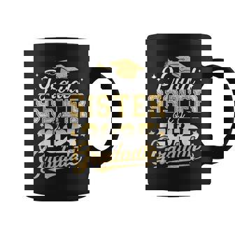Proud Sister Of A Class Of 2025 Graduate Senior Graduation Coffee Mug | Mazezy
