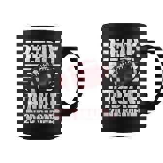 Im Ready To Tackle 2Nd Grade Football First Day Boys Teacher Coffee Mug - Monsterry