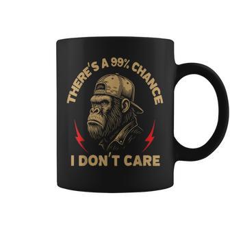 There's A 99 Chance I Don't Care Monkey Men Coffee Mug - Thegiftio