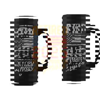 Retired 2025 Not My Problem Anymore With Us Flag Retirement Coffee Mug - Monsterry