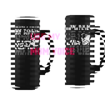 Rugby Don't Make Me Use My Rugby Momボイス。 長袖tシャツ コーヒーマグ - Kawaiitshirt