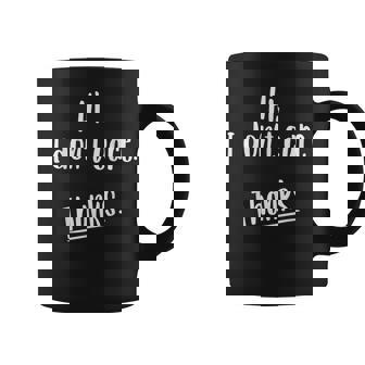 Salut I Don't Care Thanks Sarcasm Sarcastique Tasse - Cadeauxyz