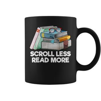 Scroll Less Read More Literatura Para Amantes De Los Libros Taza de café - Regaloses