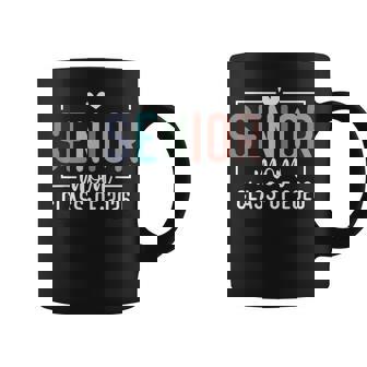 Senior Mom Class Of 2026 Proud Mom Of A 2026 Graduate Coffee Mug | Mazezy