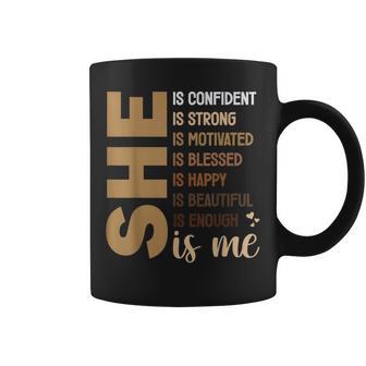 She Is Me Black Beautiful Strong Blessed Coffee Mug - Thegiftio