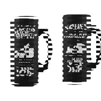 Sometimes It Takes Me All Day To Get Nothing Done Coffee Mug - Monsterry
