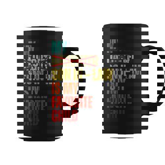 My Son-In-Law Is My Favorite Child Dad Father’S Day Coffee Mug | Mazezy
