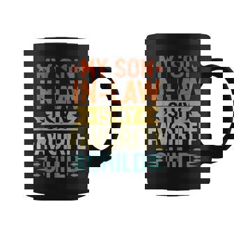 My Son-In-Law Is My Favorite Child Humor Family Fathers Day Coffee Mug - Thegiftio UK