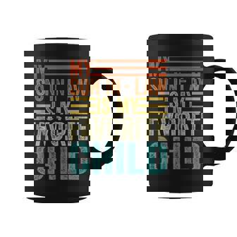 My Son In Law Is My Favorite Child Mother's Day Retro Coffee Mug - Monsterry