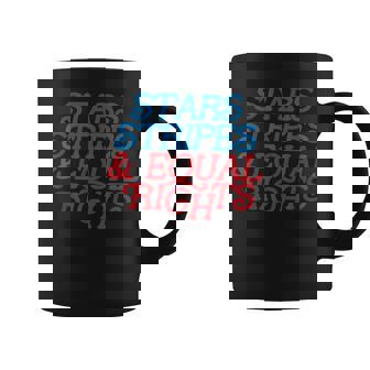 Stars And Stripes Equal Rights Liberal Patriotic 4Th Of July Coffee Mug | Mazezy