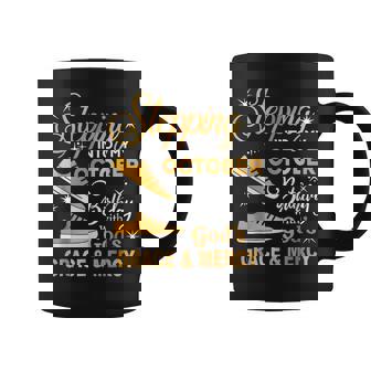 Stepping Into My October Birthday With God Grace Mercy Coffee Mug - Thegiftio