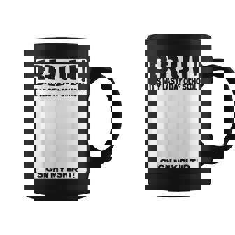 Student Signature Bruh It's My Last Day Of School Sign My Coffee Mug | Mazezy