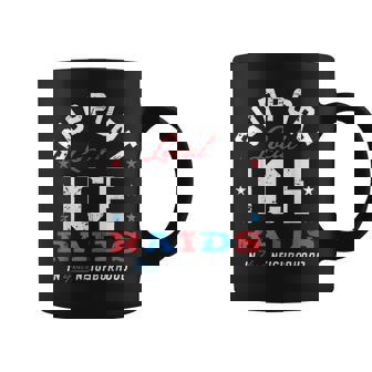 Support Local Ice Raids In Your Neighborhood Coffee Mug | Mazezy