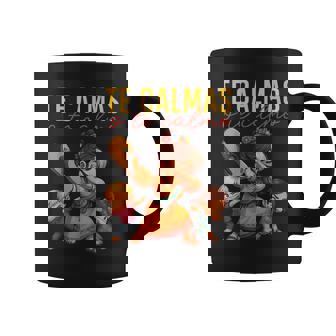 Te Calmas O Te Calmo Mom Mother’S Day Humor Coffee Mug - Monsterry