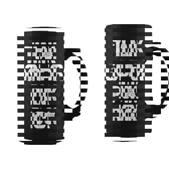 Thank God For Punk Rock Tasse - Cadeauxyz