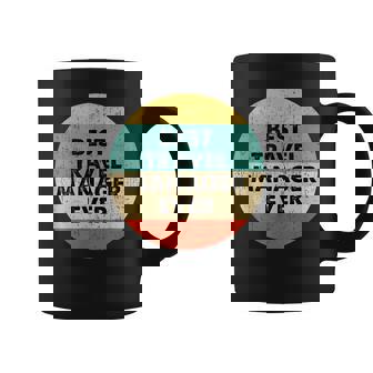 Travel Manager Mejor Gestor Deiajes De La Historia Taza de café - Regaloses
