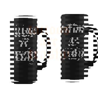 Vintage Tattoos Are Trashy Anti Tattoo Coffee Mug - Thegiftio