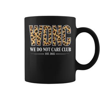 Wdnc We Do Not Care Club Coffee Mug - Thegiftio