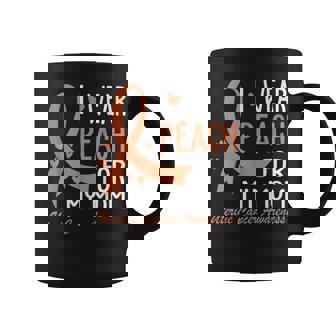 I Wear Peach For My Mom Mother Uterine Cancer Awareness Coffee Mug - Monsterry