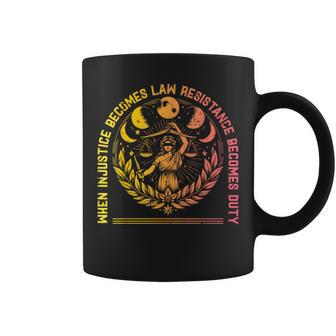 When Injustice Law Resistance Duty Resist Protest Men Coffee Mug - Monsterry