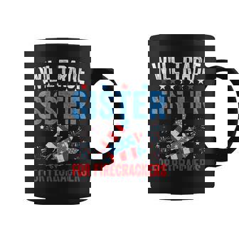 Will Trade Sister For Firecrackers 4Th Of July Boys Coffee Mug - Monsterry