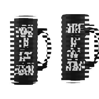 Woke Up Gay Again ayingarcastic Gay Pride Gay コーヒーマグ - Kawaiitshirt