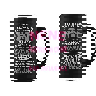 They Call Me Nene Because Partner In Crime Mother's Day Coffee Mug - Thegiftio UK