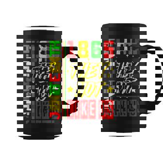 They Don't Like Us Freedom Black History Junenth 1865 Coffee Mug | Mazezy