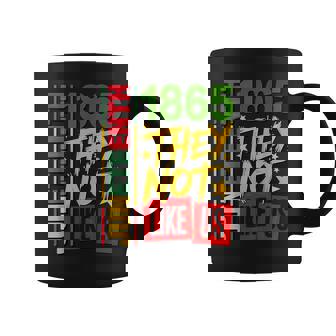They Don't Like Us Junenth 1865 Coffee Mug | Mazezy
