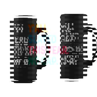 Y’All Slayed This Year No Cap Matchings End Of The Year Coffee Mug - Monsterry