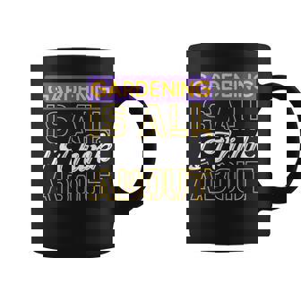 ガーデニングは私が考えるすべてです コーヒーマグ - Kawaiitshirt