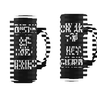 嫉妬深い彼女私に話しかけないでください私には彼女がいます コーヒーマグ - Kawaiitshirt