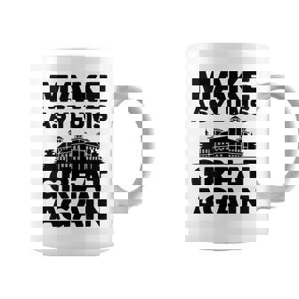 Make Asylums Great Again Coffee Mug - Monsterry